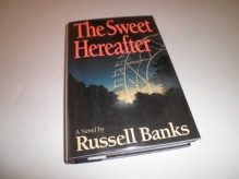 The Sweet Hereafter - Russell Banks