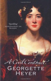 A Civil Contract - Georgette Heyer