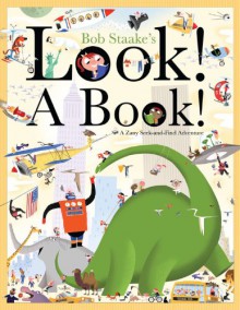 Look! A Book! - Bob Staake