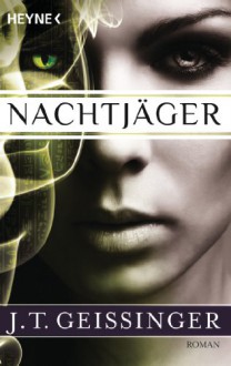 Nachtjäger - J.T. Geissinger