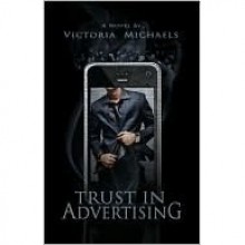 Trust in Advertising - Victoria Michaels