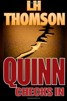 Quinn Checks In - L.H. Thomson