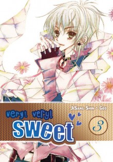 Very! Very! Sweet, Volume 3 - Ji-Sang Shin, Geo