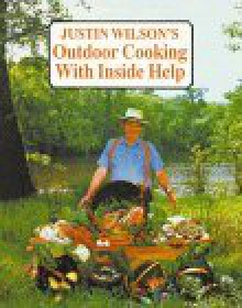 Justin Wilson's Outdoor Cooking with Ins - Justin Wilson