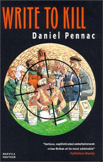 Write To Kill - Daniel Pennac, Ian Monk