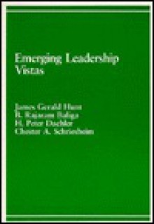 Emerging Leadership Vistas - James G. Hunt