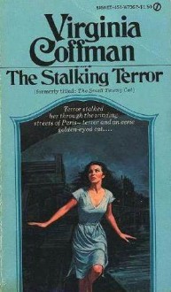 The Stalking Terror - Virginia Coffman