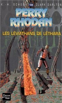 Perry Rhodan, numéro 169 : Les Léviathans de Léthara - K.H. Scheer, Clark Darlton