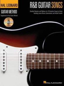 R&B Guitar Songs: Hal Leonard Guitar Method Songbooks - Hal Leonard Corp.