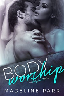 Body Worship: The Billionaire and The BBW (Body Heat Series Book 3) - Madeline Parr, Mayhem Cover Creations