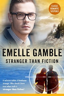 STRANGER THAN FICTION - Emelle Gamble, Tammy Seidick