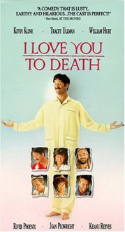 I Love You to Death - Kevin Kline