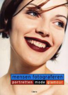 Mensen fotograferen: portretten, mode, glamour - Roger Hicks, Jonas de Vries