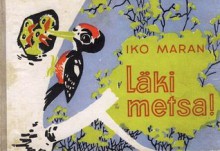 Läki metsa - Iko Maran, Ede Peebo