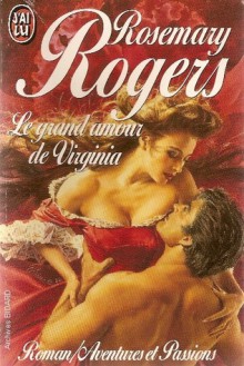 Le grand amour de Virginia - Rosemary Rogers