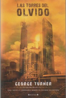 Las torres del olvido - George Turner