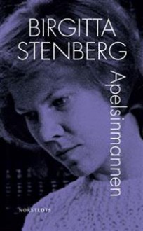 Apelsinmannen - Birgitta Stenberg