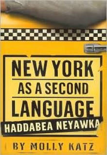 New York as a Second Language - Molly Katz