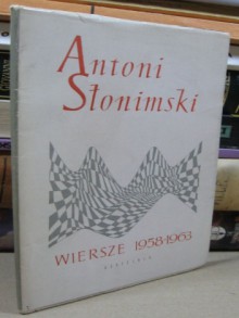 Wiersze 1958-1963 - Antoni Słonimski