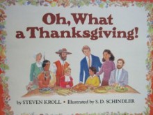 Oh, What a Thanksgiving! - Steven Kroll