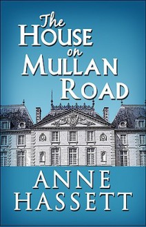 The House on Mullan Road - Anne Hassett