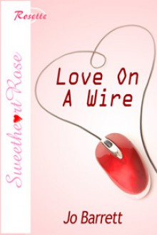 Love on a Wire - Jo Barrett