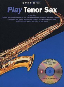 Step One: Play Tenor Saxophone (Step One) - Sue Terry