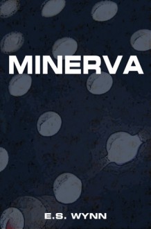 Minerva - E.S. Wynn