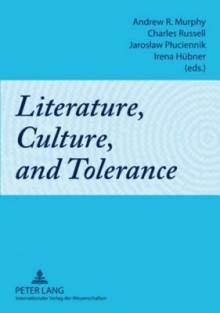 Literature, Culture, and Tolerance - Charles Russell, Andrew R. Murphy