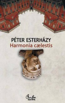 Harmonia Caelestis - Péter Esterházy, Anamaria Pop