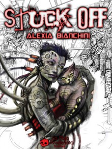 Stuck off! - Alexia Bianchini, Ignazio Piacenti