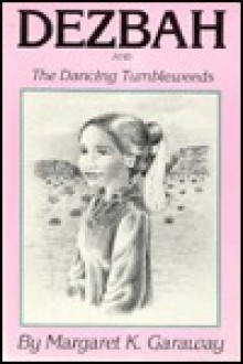 Dezbah & the Dancing Tumbleweeds - Treasure Chest Books