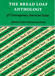 The Bread Loaf Anthology of Contemporary American Essays - Robert Pack