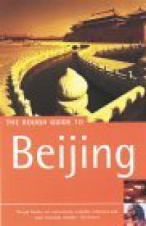 The Rough Guide to Beijing - Simon Lewis