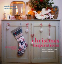 Christmas Inspirations - Rose Hammick, Charlotte Packer