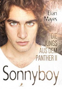 Die Jungs aus dem Panther 2: Sonnyboy - Elian Mayes