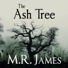 The Ash Tree - M. R. James, David Suchet, Audible Studios