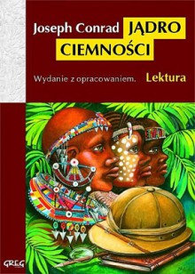 Jądro ciemności - Joseph Conrad, Patrycja Jabłońska