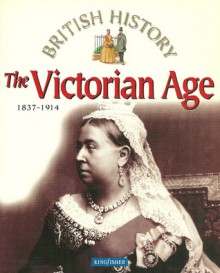 The Victorian Age: 1837—1914 - James Harrison