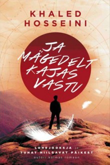 Ja mägedelt kajas vastu - Khaled Hosseini, Hels Hinrikson