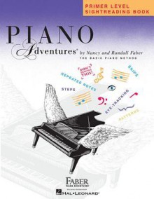 Piano Adventures Sightreading Book, Primer Level - Nancy Faber, Randall Faber