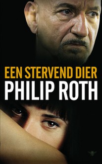 Stervend dier - Philip Roth