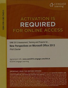 SAM 2013 Assessment, Training, and Projects with MindTap Reader, 1 term (6 months) Printed Access Card for Shaffer/Carey/Parsons/Oja/Finnegan's New Perspectives on Microsoft Office 2013, First Course - Ann Shaffer, Patrick Carey, June Jamrich Parsons, Dan Oja, Kathy T. Finnegan