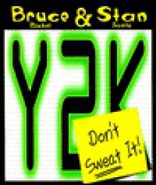 Y2K: Don't Sweat It! - Bruce Bickel, Stan Jantz