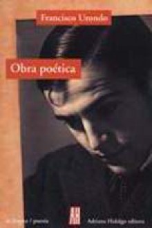 Obra Poética - Francisco Urondo, Fabián Lebenglik