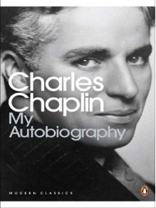 My Autobiography - Charles Chaplin