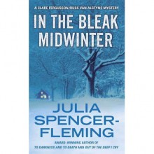 In the Bleak Midwinter (Rev. Clare Fergusson, #1) - Julia Spencer-Fleming