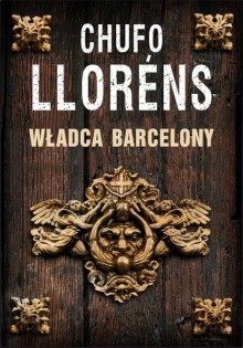 Władca Barcelony - Llorens Chufo