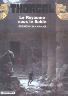 Le Royaume sous le Sable - Grzegorz Rosiński, Jean Van Hamme