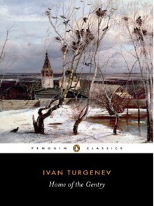 Home of the Gentry - Ivan Turgenev, Richard Freeborn